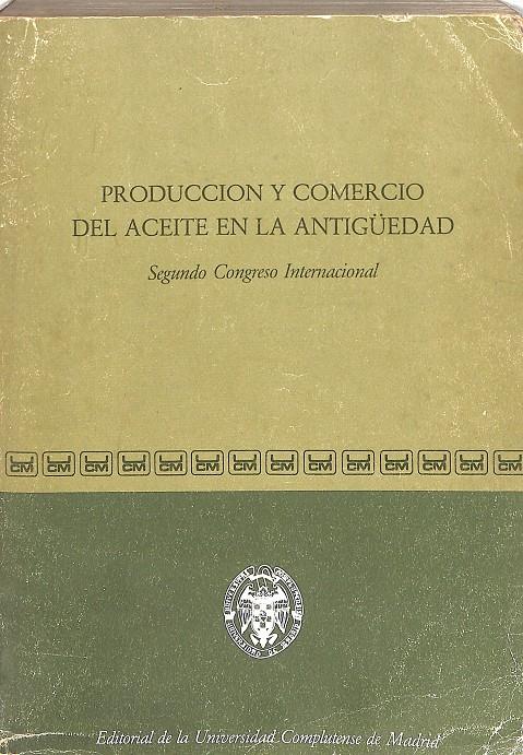 PRODUCCIÓN Y COMERCIO DEL ACEITE EN LA ANTIGUEDAD | 9999900240351 | Llibres de Companyia - Libros de segunda mano Barcelona