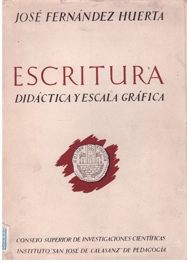 ESCRITURA DIDACTICA Y ESCALA GRAFICA. | 9999900043068 | Fernández Huerta, José. | Llibres de Companyia - Libros de segunda mano Barcelona