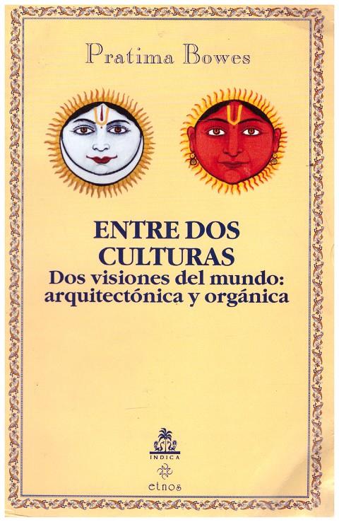 ENTRE DOS CULTURAS | 9999900113549 | Bowes, Pratima | Llibres de Companyia - Libros de segunda mano Barcelona
