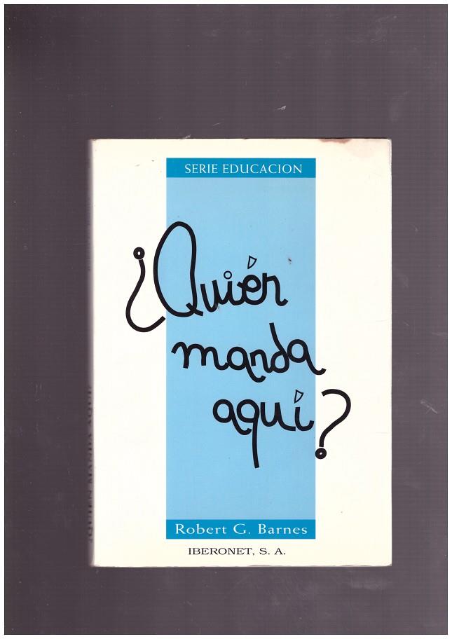 ¿QUIEN MANDA AQUI? | 9999900162936 | Barnes, Robert G. | Llibres de Companyia - Libros de segunda mano Barcelona