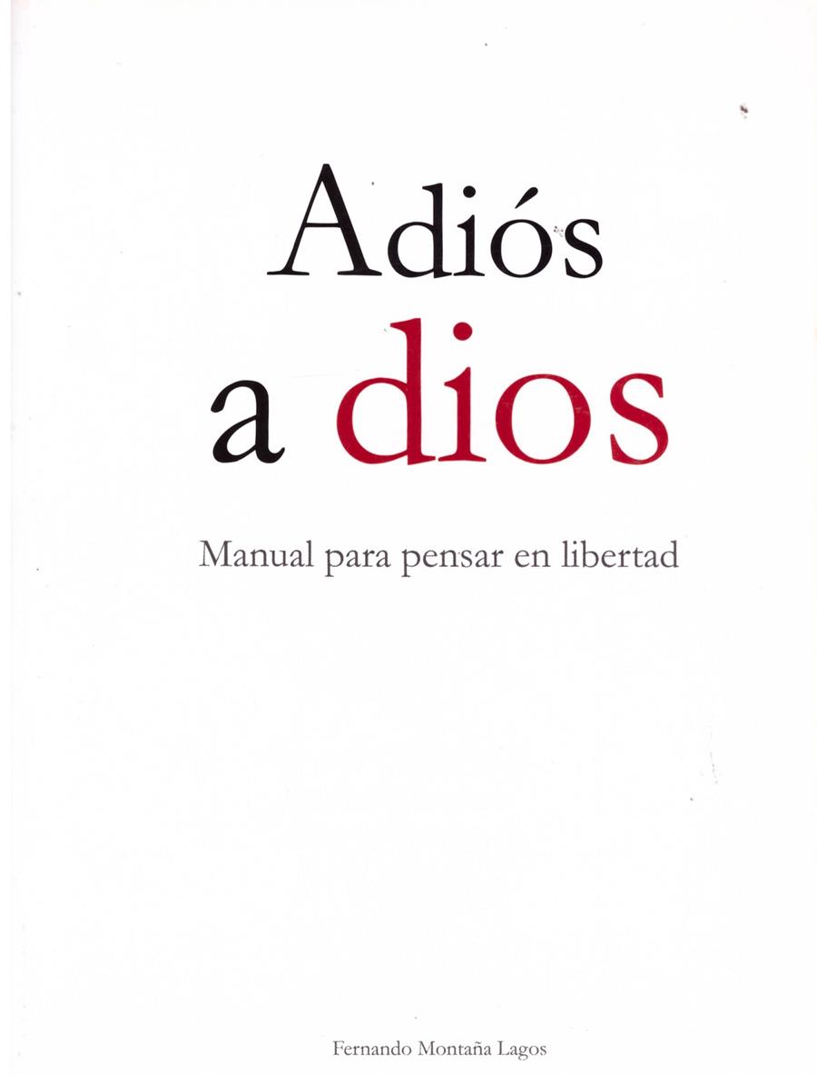 ADIÓS A ADIOS | 9999900177459 | Montaña Lagos, Fernando | Llibres de Companyia - Libros de segunda mano Barcelona