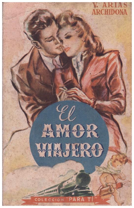 EL AMOR VIAJERO | 9999900132878 | Arias Archidona, Vicente | Llibres de Companyia - Libros de segunda mano Barcelona