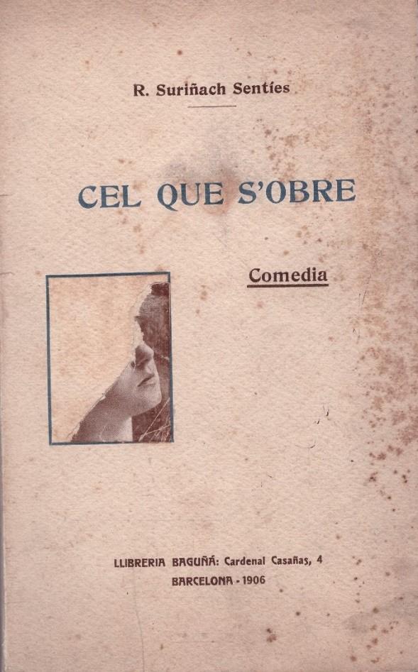 CEL QUE S'OBRE | 9999900108477 | Suriñach Sentíes, R | Llibres de Companyia - Libros de segunda mano Barcelona
