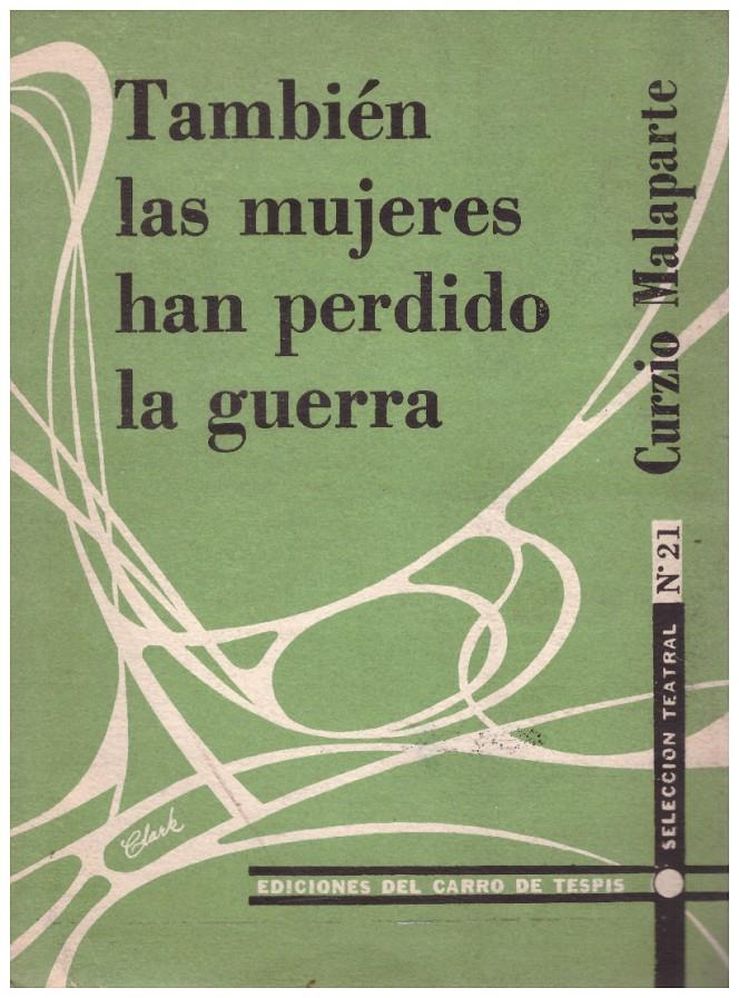 TAMBIEN LAS MUJERES HAN PERDIDO LA GUERRA | 9999900070712 | Malaparte, Curzio. | Llibres de Companyia - Libros de segunda mano Barcelona