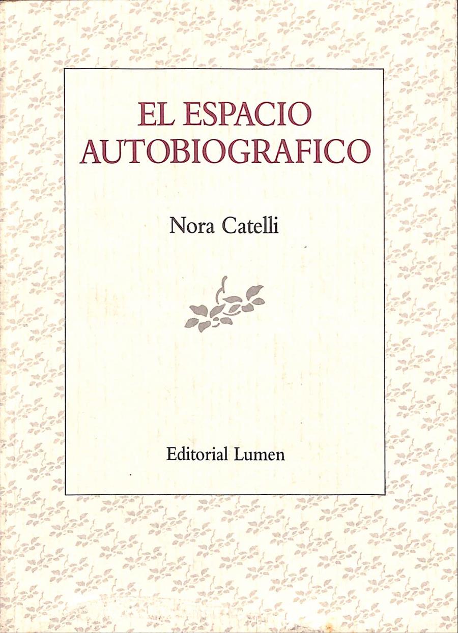 EL ESPACIO AUTOBIOGRAFICO | 9999900239584 | Catelli, Nora | Llibres de Companyia - Libros de segunda mano Barcelona