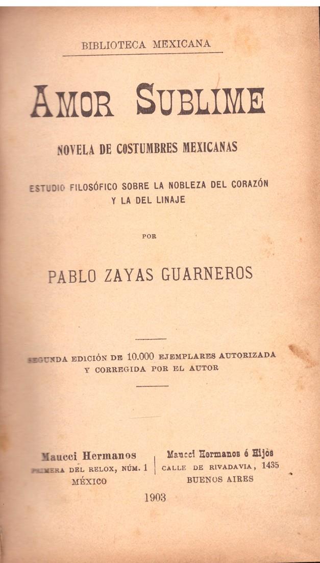 AMOR SUBLIME. Estudio Filosófico Sobre La Nobleza Del Corazón Y La Del Linaje | 9999900019117 | Zayas Guarneros, Pablo. | Libros antiguos y de segunda mano con historia
