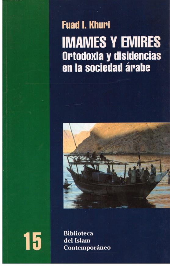 IMAMES Y EMIRES | 9999900175554 | Khuri, Fuad I. / Pozanco, Víctor | Llibres de Companyia - Libros de segunda mano Barcelona
