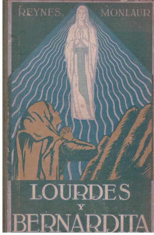 LOURDES Y BERNARDITA | 9999900043099 | Monlaur, Reynes. | Llibres de Companyia - Libros de segunda mano Barcelona