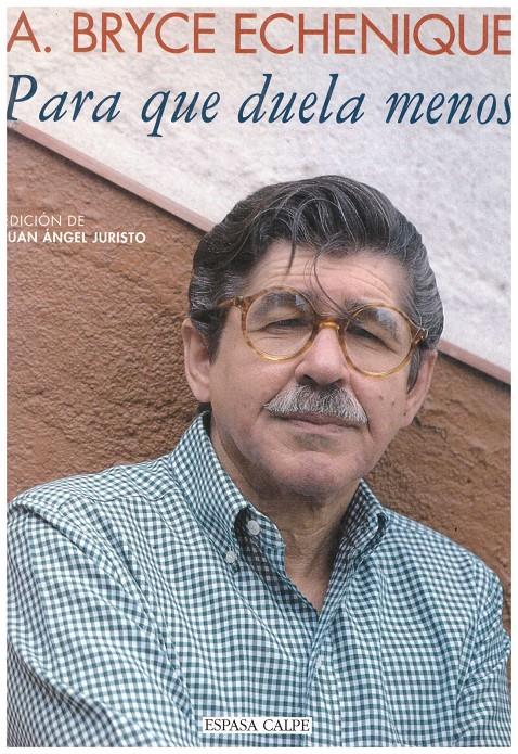 PARA QUE DUELA MENOS | 9999900213034 | Echenique, A. Bryce | Llibres de Companyia - Libros de segunda mano Barcelona