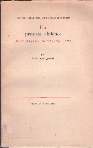 UN PROSISTA CHILENO: JOSE SANTOS GONZALEZ VERA | 9999900045109 | Ljungstedt, Ester | Llibres de Companyia - Libros de segunda mano Barcelona