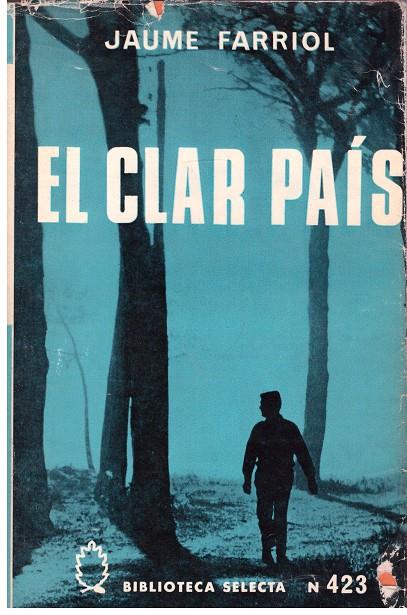 EL CLAR PAIS, la vida actual a les comarques. | 9999900029222 | Farriol, Jaume | Llibres de Companyia - Libros de segunda mano Barcelona