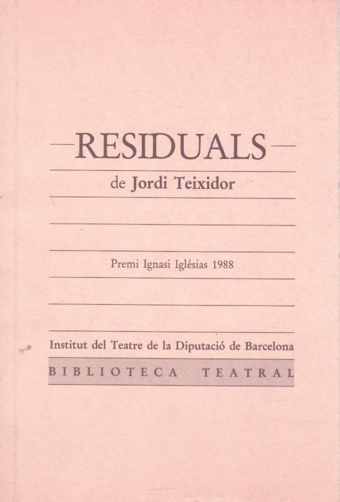 RESIDUALS | 9999900033021 | Teixidor, Jordi | Llibres de Companyia - Libros de segunda mano Barcelona