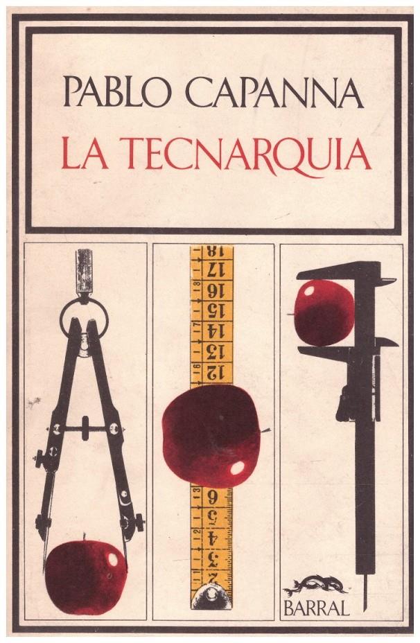 LA TECNARQUIA | 9999900224122 | Capanna, Pablo | Llibres de Companyia - Libros de segunda mano Barcelona