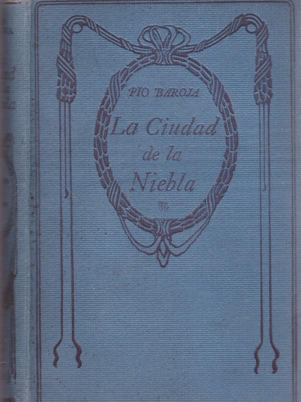 LA CIUDAD DE LA NIEBLA | 9999900218763 | Baroja, Pio | Llibres de Companyia - Libros de segunda mano Barcelona