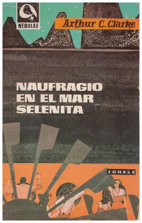 NAUFRAGIO EN EL MAR SELENITA | 9999900184464 | Clarke, Arthur C | Llibres de Companyia - Libros de segunda mano Barcelona
