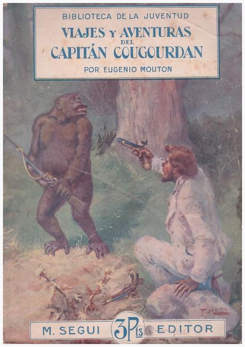 VIAJES Y AVENTURAS DEL CAPITÁN COUGOURDAN | 9999900131079 | Mouton, Eugenio | Llibres de Companyia - Libros de segunda mano Barcelona