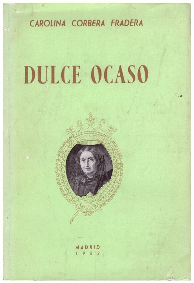 DULCE OCASO | 9999900126822 | Corbera Fradera, Carolina | Llibres de Companyia - Libros de segunda mano Barcelona