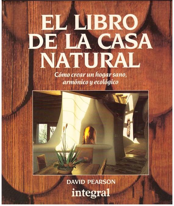 EL LIBRO DE LA CASA NATURAL | 9999900131765 | Pearson, David | Llibres de Companyia - Libros de segunda mano Barcelona