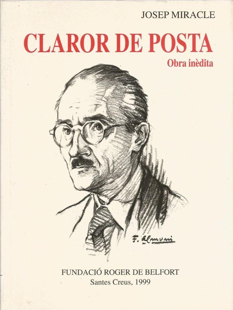 CLAROR DE POSTA. Obra inedita | 9999900209303 | Miracle, Josep | Llibres de Companyia - Libros de segunda mano Barcelona