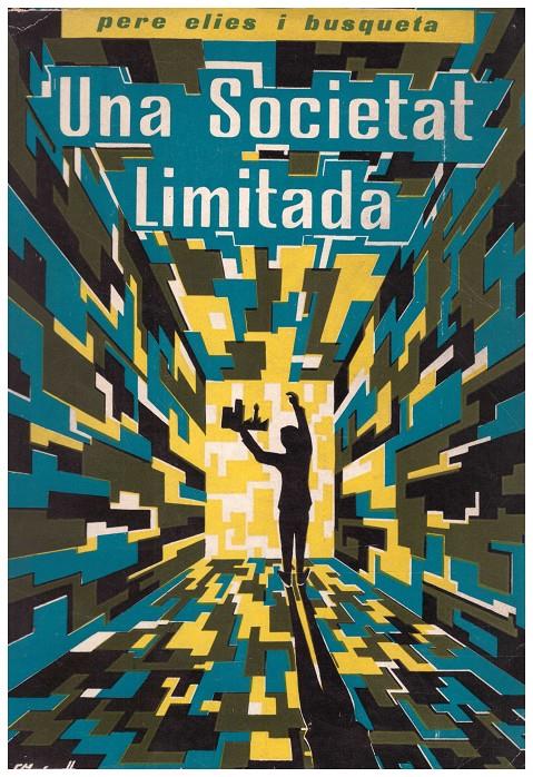 UNA SOCIETAT LIMITADA | 9999900102932 | Elies i Busqueta, Pere. | Llibres de Companyia - Libros de segunda mano Barcelona