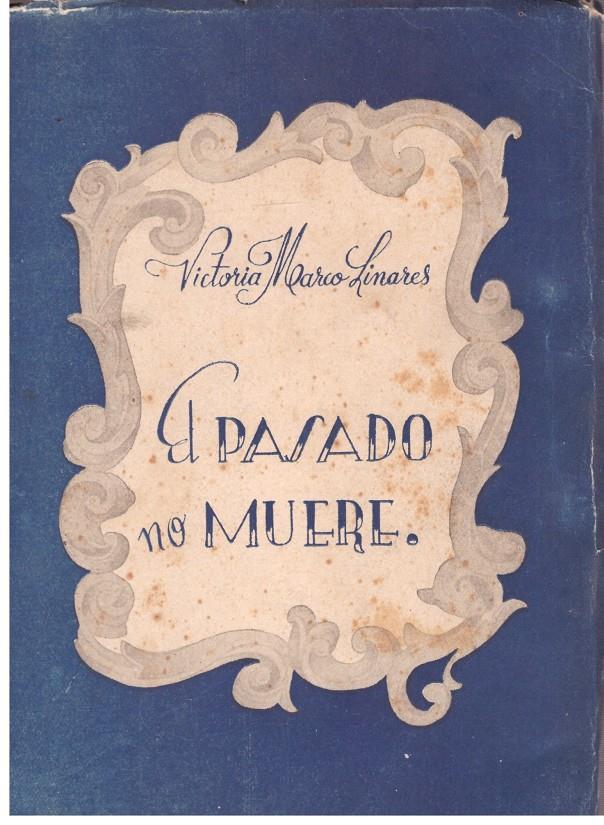 EL PASADO NO MUERE | 9999900015614 | Marco Linares, Victoria. | Llibres de Companyia - Libros de segunda mano Barcelona