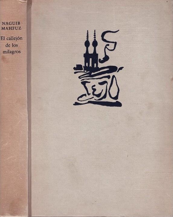 EL CALLEJÓN DE LOS MILAGROS | 9999900230604 | Mahfuz, Naguib | Llibres de Companyia - Libros de segunda mano Barcelona
