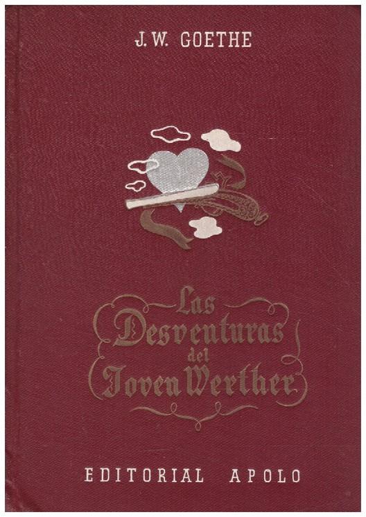LAS DESVENTURAS DEL JOVEN WERTHER | 9999900220285 | Goethe, J. W | Llibres de Companyia - Libros de segunda mano Barcelona