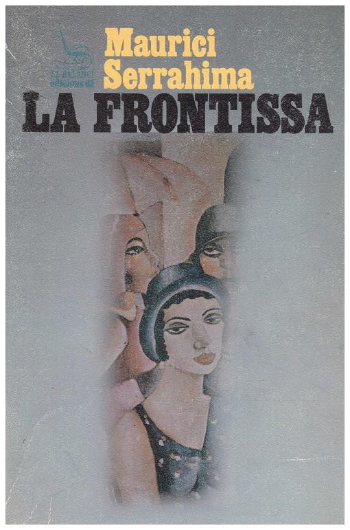 LA FRONTISSA | 9999900038736 | Serrahima, Maurici | Llibres de Companyia - Libros de segunda mano Barcelona