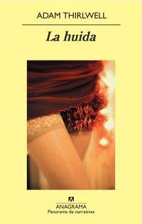 LA HUIDA | 9999900209402 | Thirlwell, Adam | Llibres de Companyia - Libros de segunda mano Barcelona