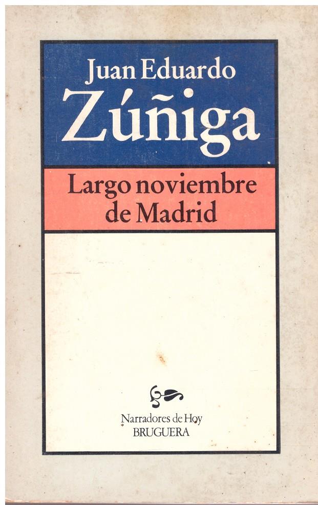 LARGO NOVIEMBRE DE MADRID. | 9999900102031 | Zuñiga, Juan Eduardo. | Llibres de Companyia - Libros de segunda mano Barcelona