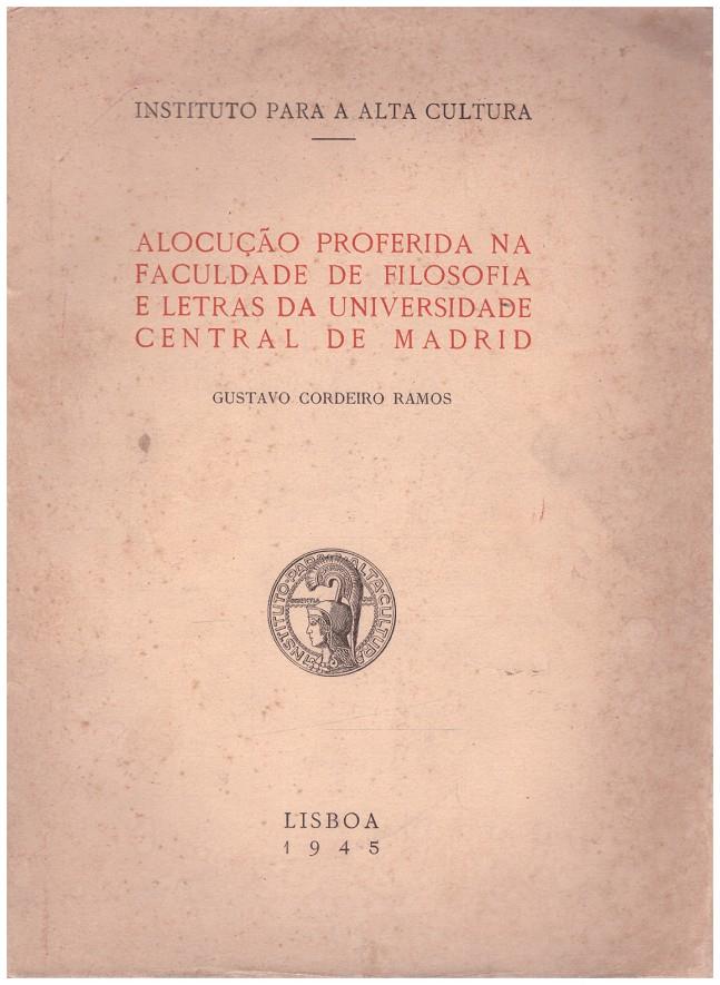 ALOCUÇÀO PROFERIDA  NA FACULDADE DE FILOSOFIA  E LETRAS DA UNIVERSIDADE CENTRAL DE MADRID | 9999900217445 | Ramos, Cordeiro Gustavo | Llibres de Companyia - Libros de segunda mano Barcelona