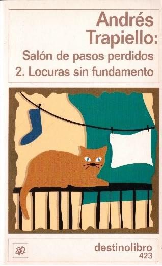 LOCURAS SIN FUNDAMENTOS | 9999900232028 | Trapiello, Andrés | Llibres de Companyia - Libros de segunda mano Barcelona