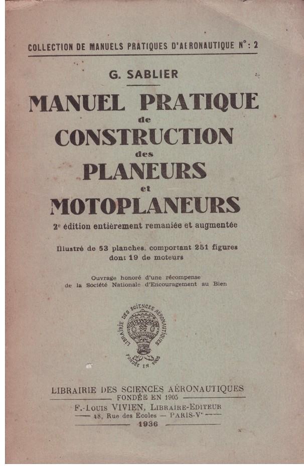 MANUEL PRATIQUE DE CONSTRUTION DES PLANEURS ET MOTOPLANEURS | 9999900175608 | SABLIER, G. | Llibres de Companyia - Libros de segunda mano Barcelona