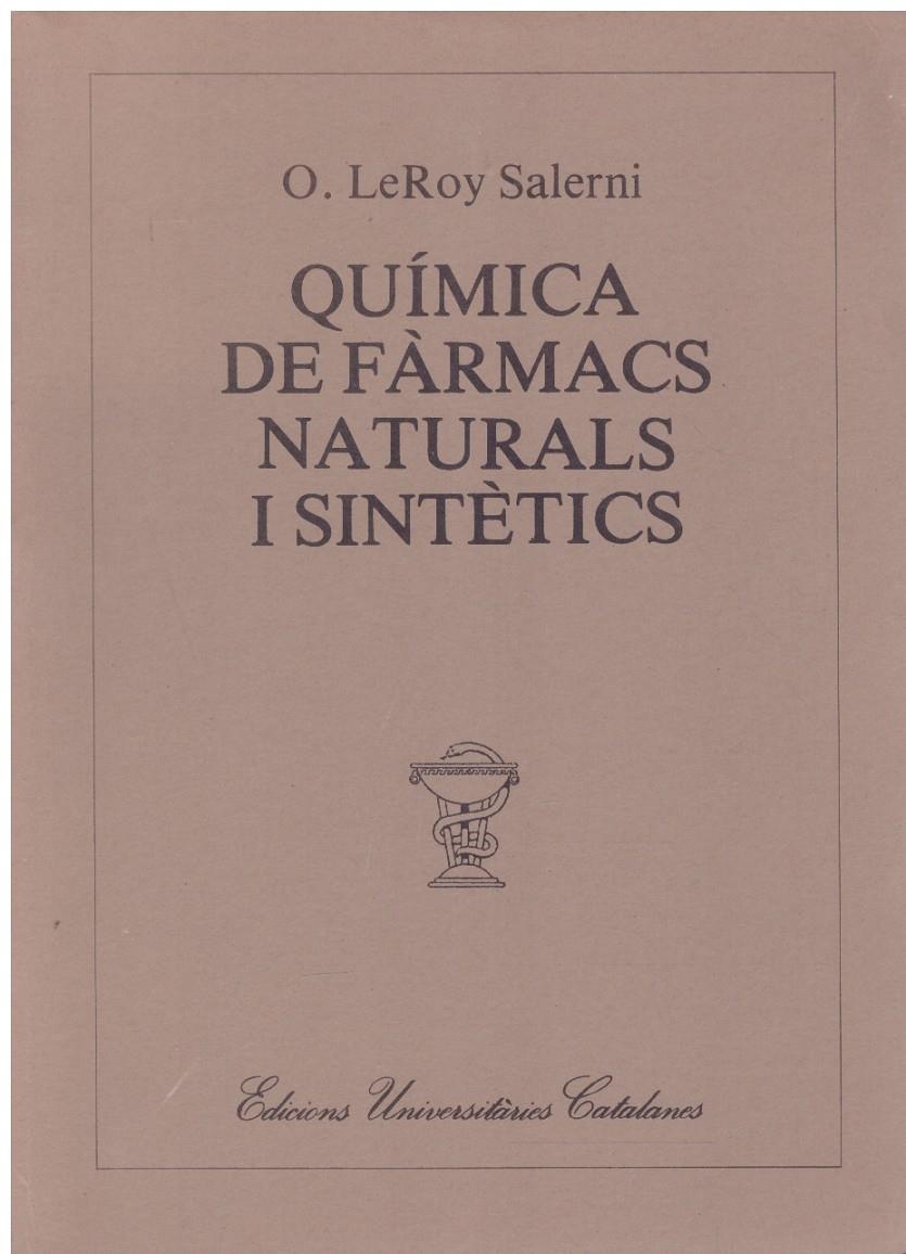 QUÍMICA DE FÀRMACS NATURALS I SINTÈTICS | 9999900216165 | LeRoy Salerni, O | Llibres de Companyia - Libros de segunda mano Barcelona