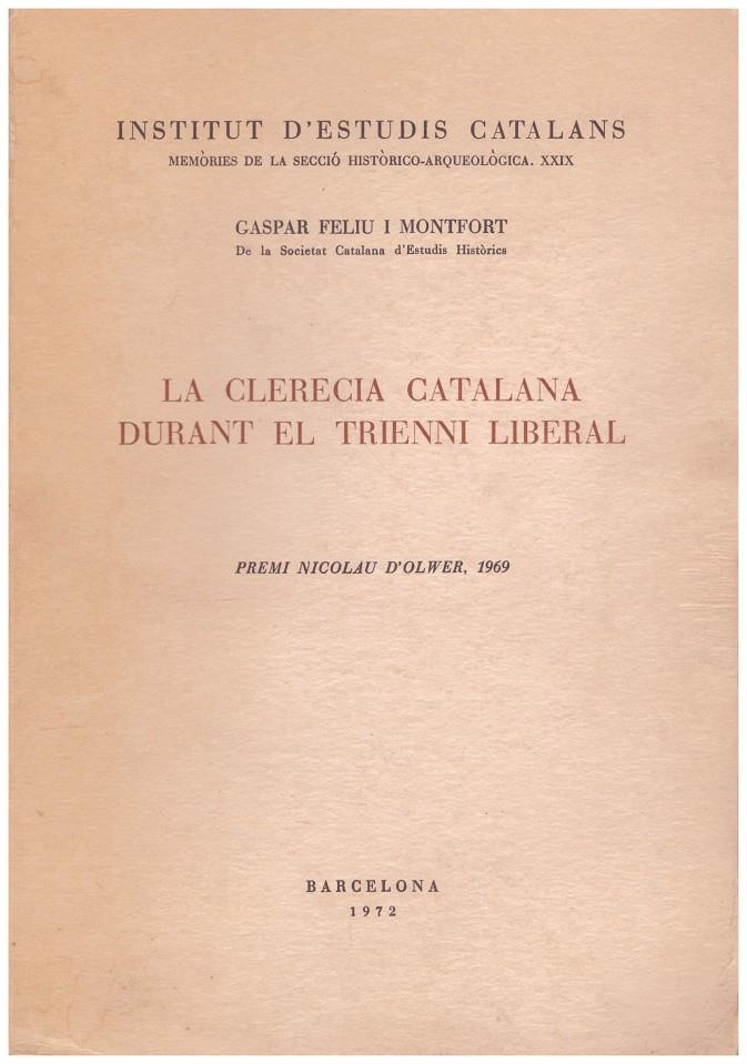 LA CLERECIA CATALANA DURANT EL TRIENNI LIBERAL | 9999900012798 | Feliu i Montfort, Gaspar | Llibres de Companyia - Libros de segunda mano Barcelona