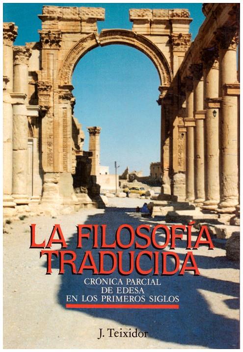 LA FILOSOFÍA TRADUCIDA | 9999900201529 | Teixidor,Javier | Llibres de Companyia - Libros de segunda mano Barcelona