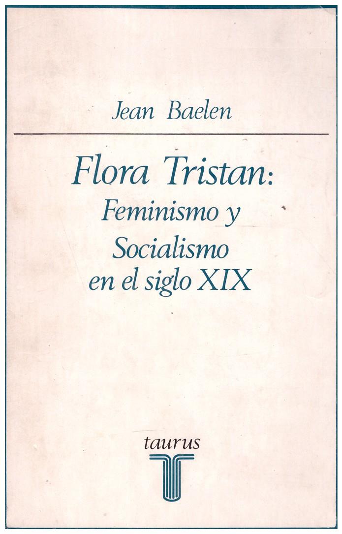 FLORA TRISTAN: Feminismo y Socialismo en el Siglo XIX | 9999900013740 | Baelen, Jean | Llibres de Companyia - Libros de segunda mano Barcelona