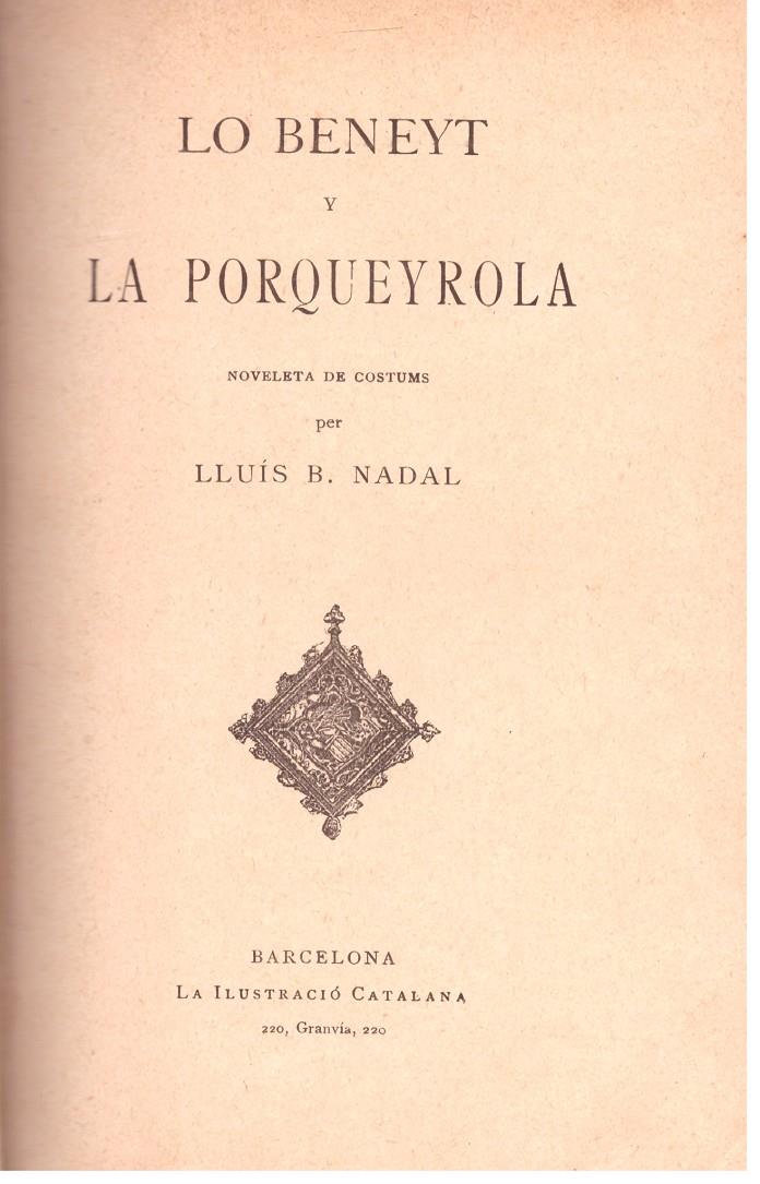 LO BENEYT Y LA PORQUEYROLA | 9999900101867 | Nadal, L.B | Llibres de Companyia - Libros de segunda mano Barcelona