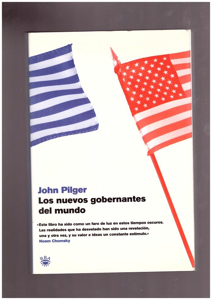 LOS NUEVOS GOBERNANTES DEL MUNDO | 9999900020809 | Pilger, John | Llibres de Companyia - Libros de segunda mano Barcelona