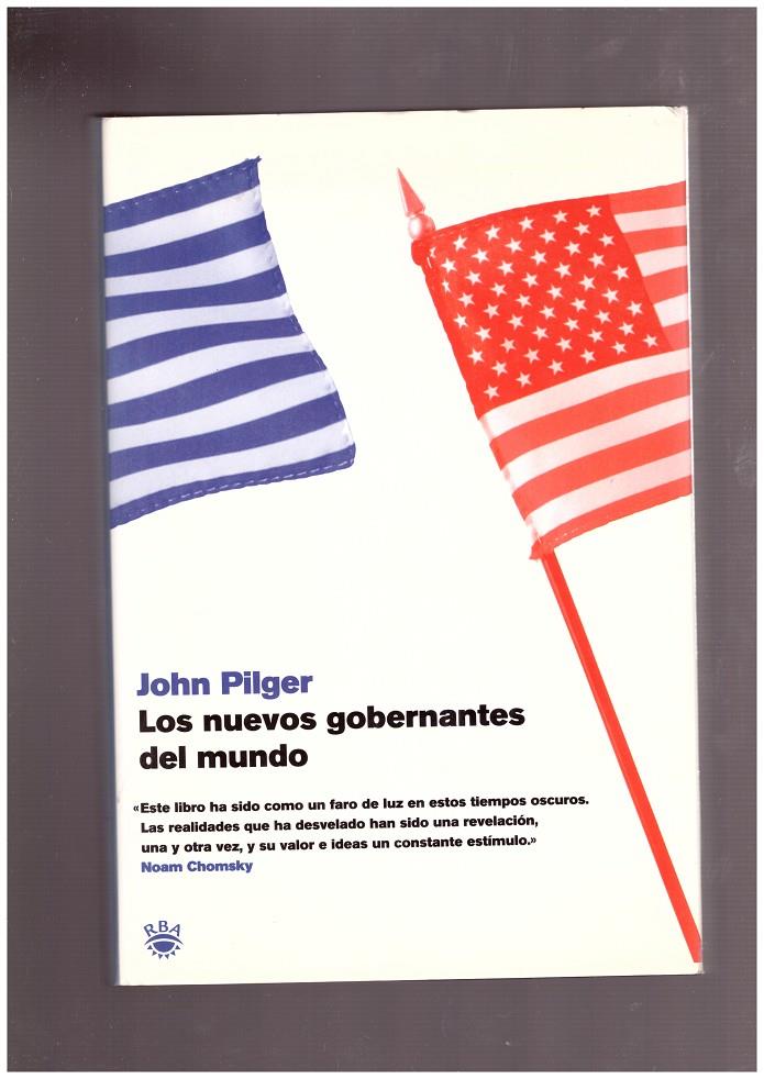 LOS NUEVOS GOBERNANTES DEL MUNDO | 9999900020809 | Pilger, John | Llibres de Companyia - Libros de segunda mano Barcelona