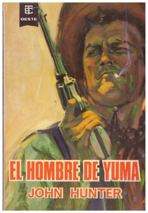 EL HOMBRE DE YUMA | 9999900046182 | Hunter, John | Llibres de Companyia - Libros de segunda mano Barcelona
