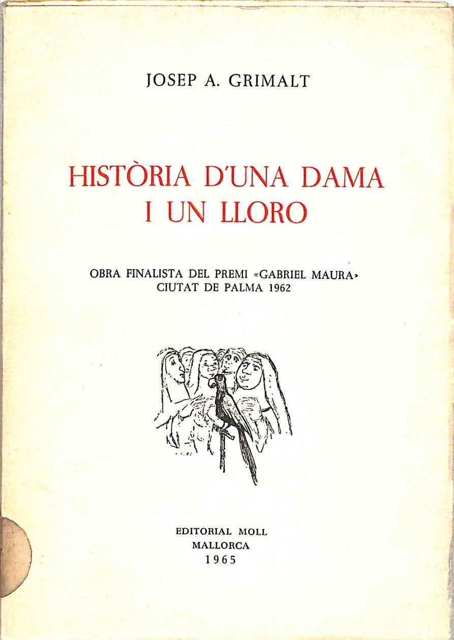 HISTÒRIA D'UNA DAMA I UN LLORO | 9999900240276 | Grimalt, Josep A. | Libros antiguos y de segunda mano con historia