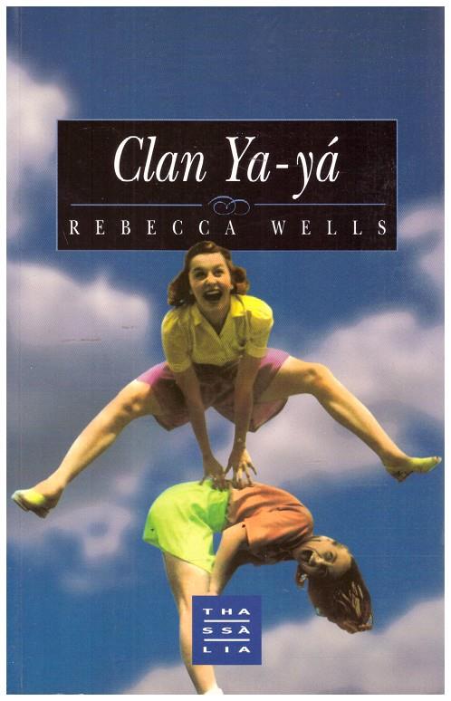 CLAN YA - YÁ | 9999900134049 | Wells, Rebecca | Llibres de Companyia - Libros de segunda mano Barcelona