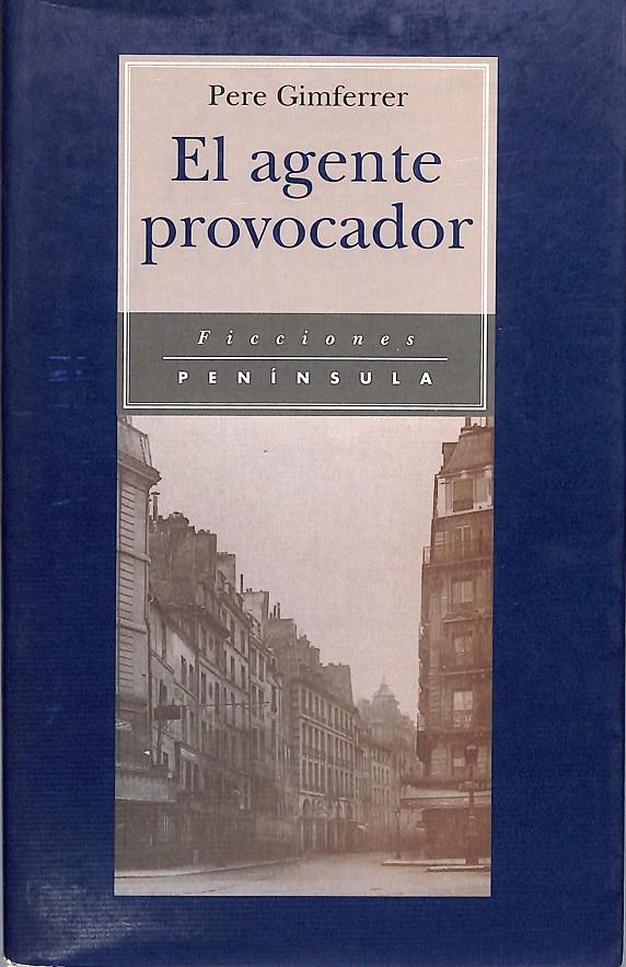 El agente provocador | 9999900241068 | Gimferrer, Pere  | Libros antiguos y de segunda mano con historia