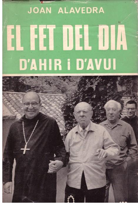 EL FET DEL DIA, d'ahir i d'avui. | 9999900029208 | Alavedra, Joan. | Llibres de Companyia - Libros de segunda mano Barcelona