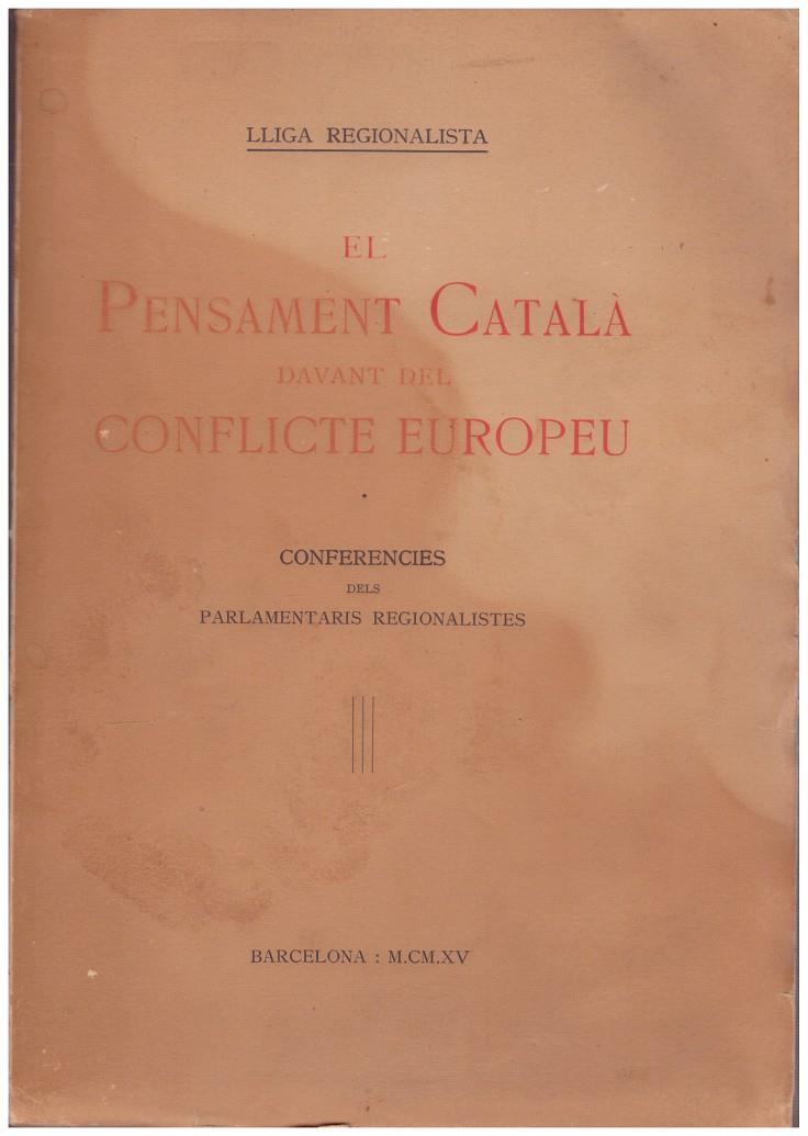 EL PENSAMENT CATALÀ DAVANT DEL CONFLICTE EUROPEU | 9999900086508 | Lliga Regionalista | Llibres de Companyia - Libros de segunda mano Barcelona
