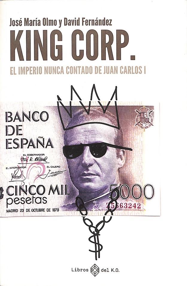 KING CORP | 9999900238037 | Olmo, Jose Maria / Fernadez, David | Llibres de Companyia - Libros de segunda mano Barcelona