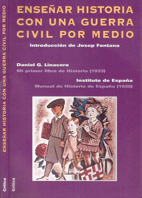 ENSEÑAR HISTORIA CON UNA GUERRA CIVIL POR MEDIO | 9999900220759 | González Linacero, Daniel | Llibres de Companyia - Libros de segunda mano Barcelona