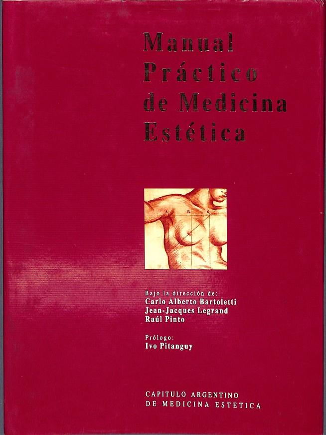 MANUAL PRÁCTICO DE MEDICINA ESTÉTICA | 9999900140811 | Varios Autores | Llibres de Companyia - Libros de segunda mano Barcelona