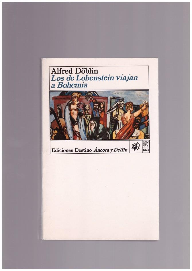 LOS DE LOBENSTEIN VIAJAN A BOHEMIA | 9999900167009 | DOBLIN, ALFRED | Llibres de Companyia - Libros de segunda mano Barcelona